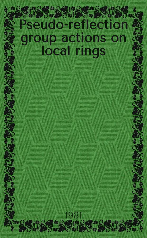 Pseudo-reflection group actions on local rings