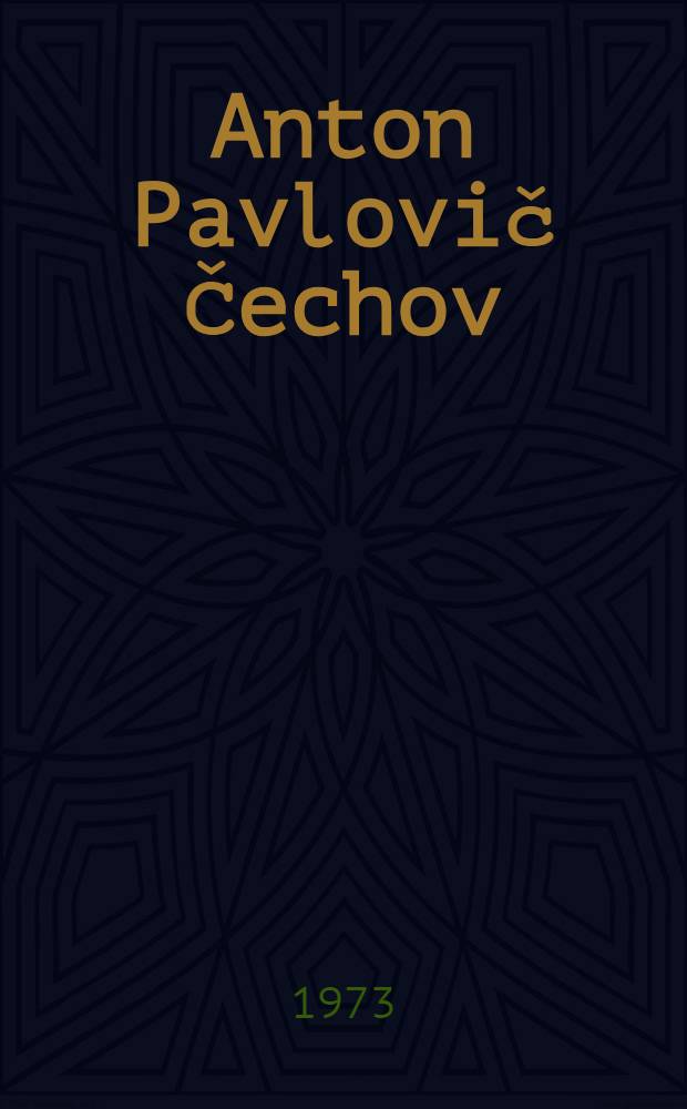 Anton Pavlovič Čechov : il momento della rivelazione