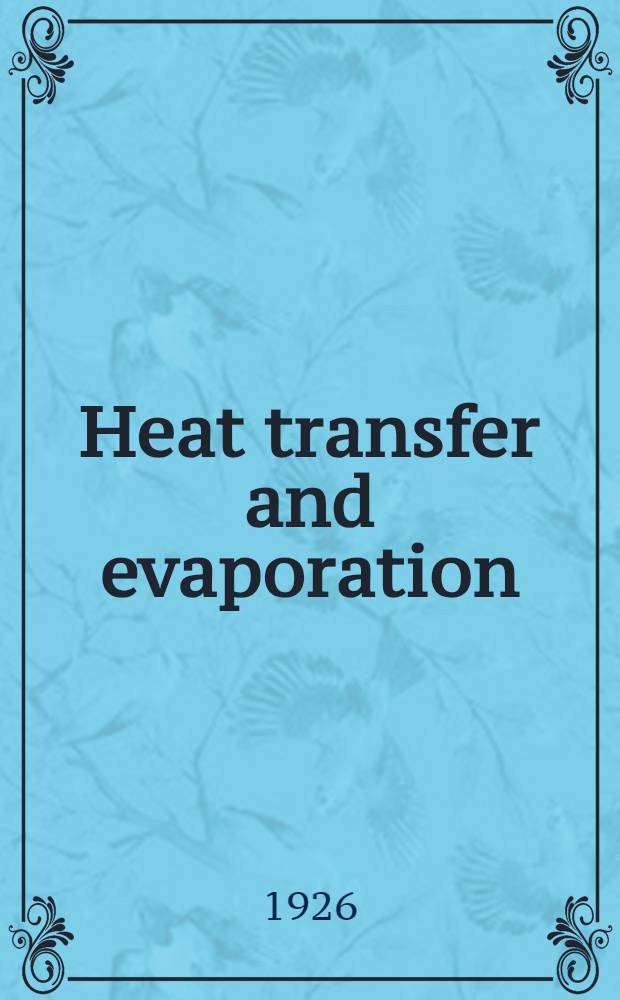 Heat transfer and evaporation