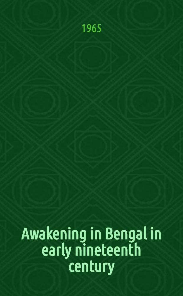 Awakening in Bengal in early nineteenth century : Selected documents