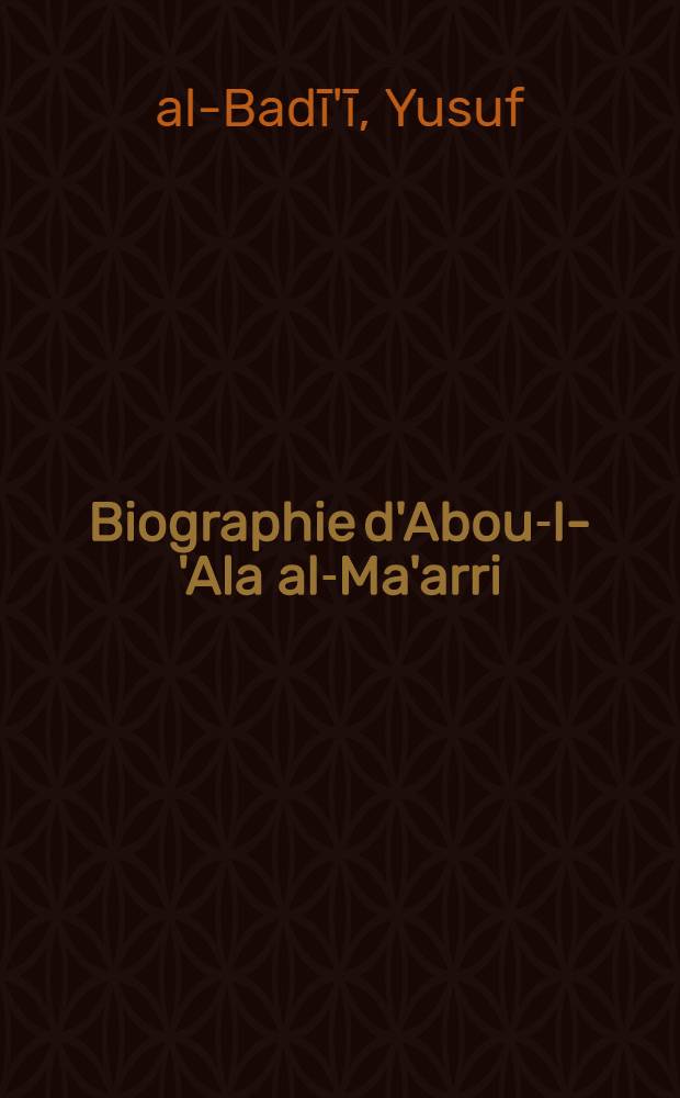 Biographie d'Abou-l-'Ala al-Ma'arri