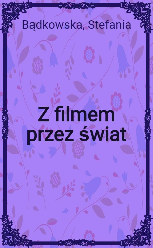 Z filmem przez świat