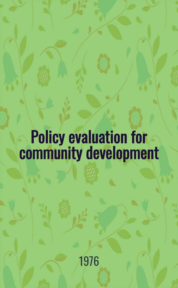 Policy evaluation for community development : Decision tools for local government