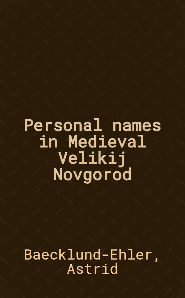 Personal names in Medieval Velikij Novgorod