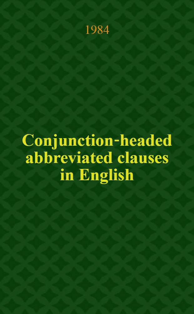 Conjunction-headed abbreviated clauses in English