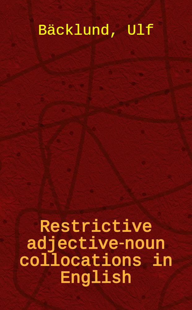 Restrictive adjective-noun collocations in English