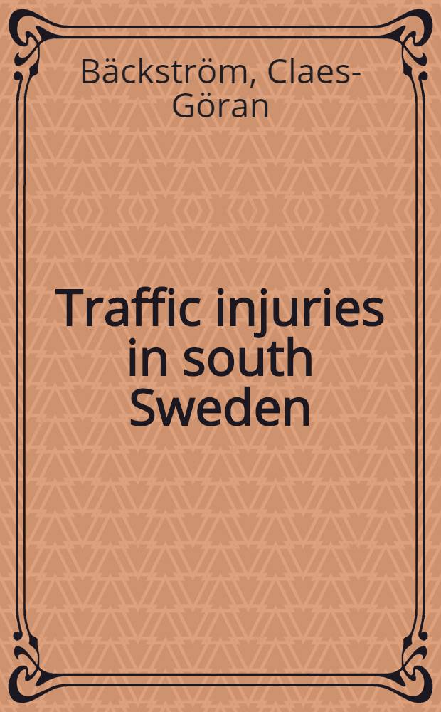 Traffic injuries in south Sweden : With special reference to medico-legal autopsies of car occupants and value of safety belts