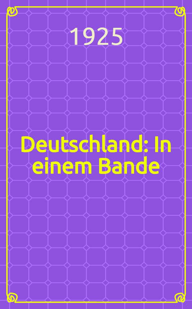 Deutschland : In einem Bande : Handbuch für Reisende
