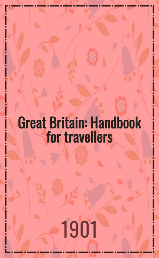 Great Britain : Handbook for travellers