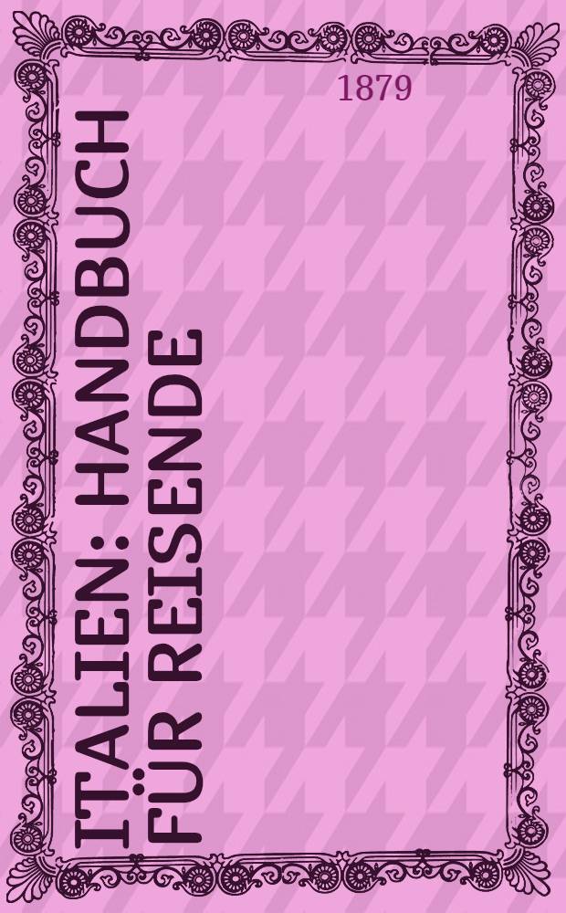 Italien : Handbuch für Reisende