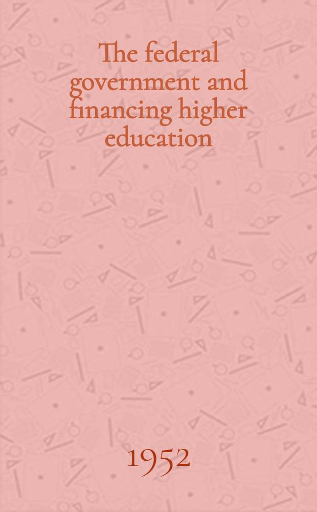 The federal government and financing higher education