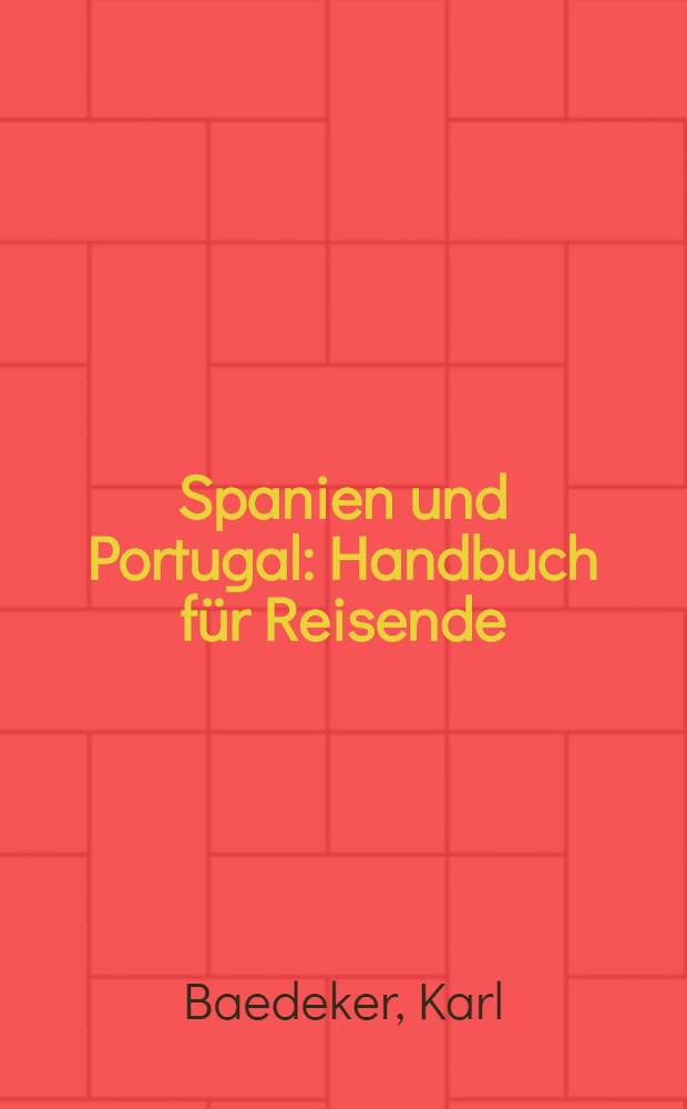 Spanien und Portugal : Handbuch für Reisende