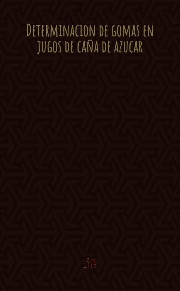 Determinacion de gomas en jugos de caña de azucar