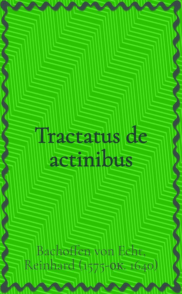 Tractatus de actinibus