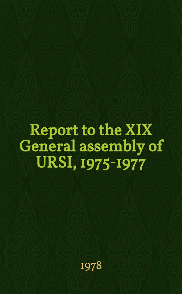Report to the XIX General assembly of URSI, 1975-1977