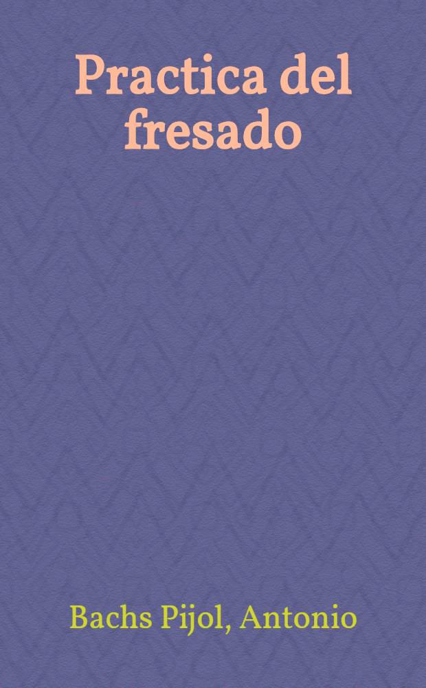 Practica del fresado