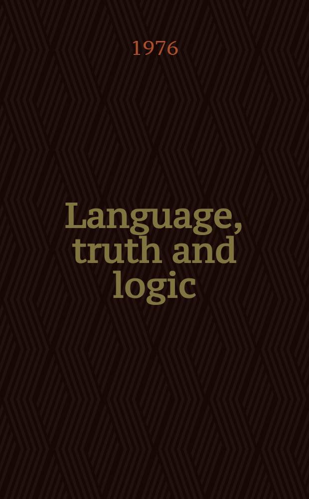 Language, truth and logic