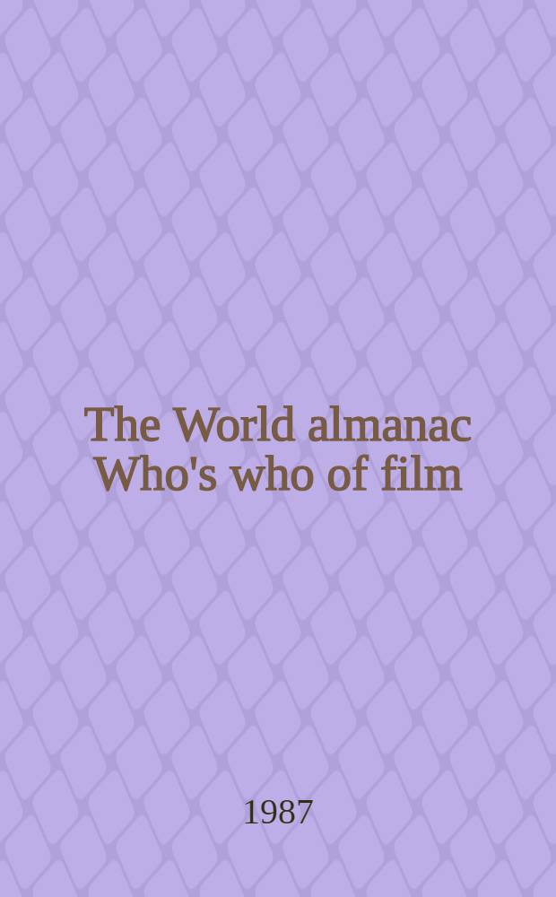 The World almanac Who's who of film