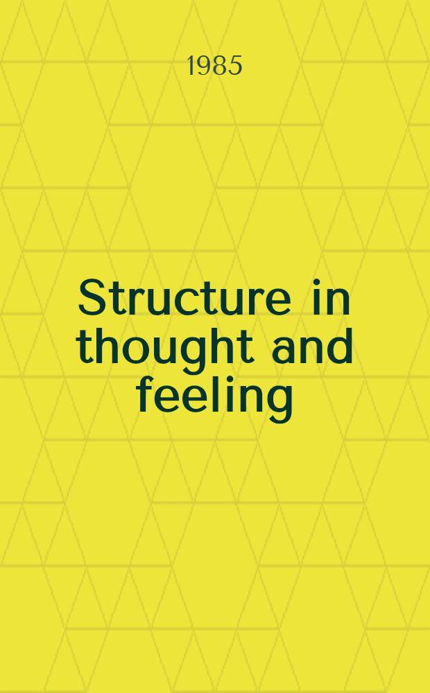 Structure in thought and feeling