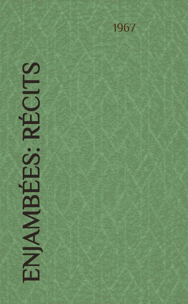Enjambées : Récits