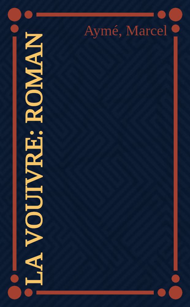 La vouivre : Roman
