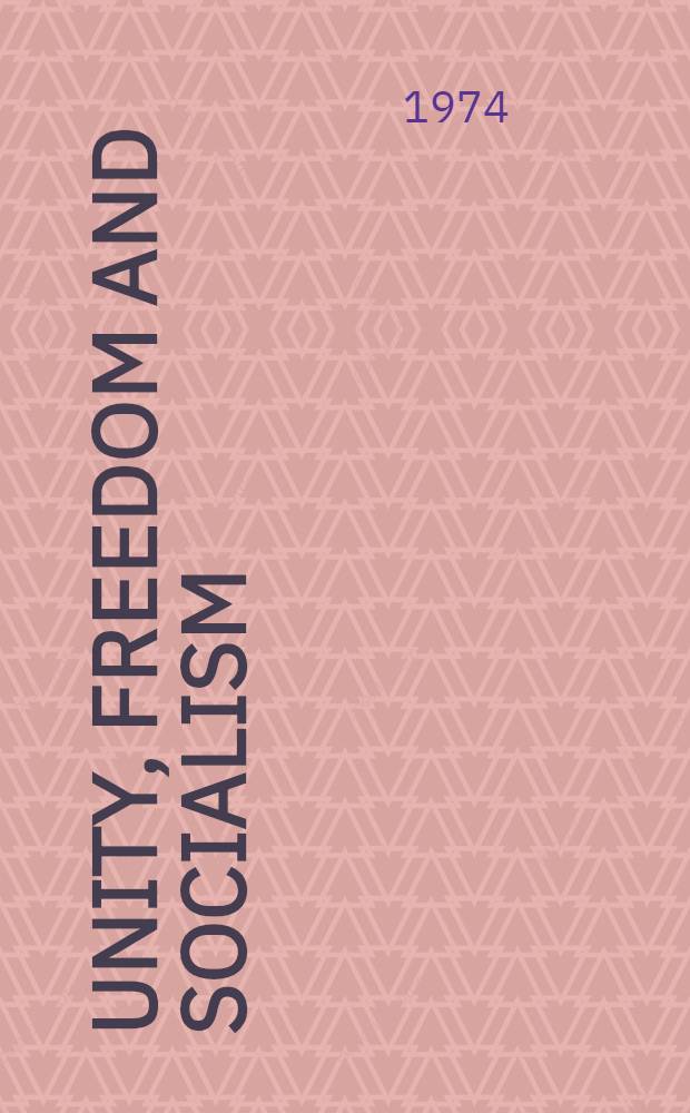 Unity, freedom and socialism