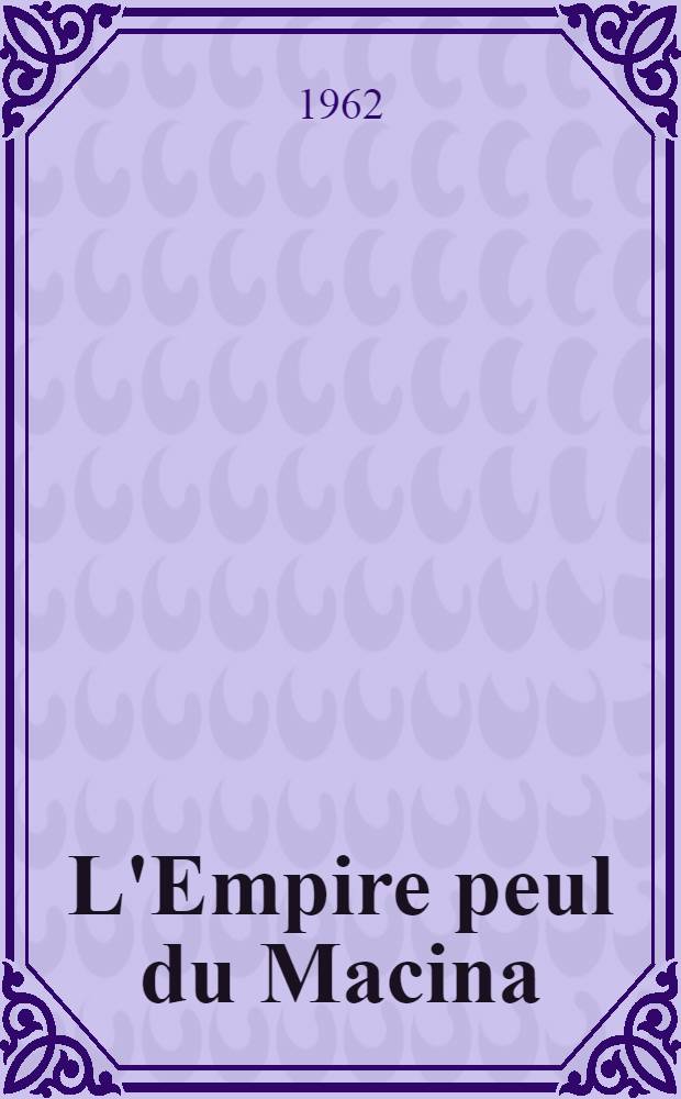 L'Empire peul du Macina