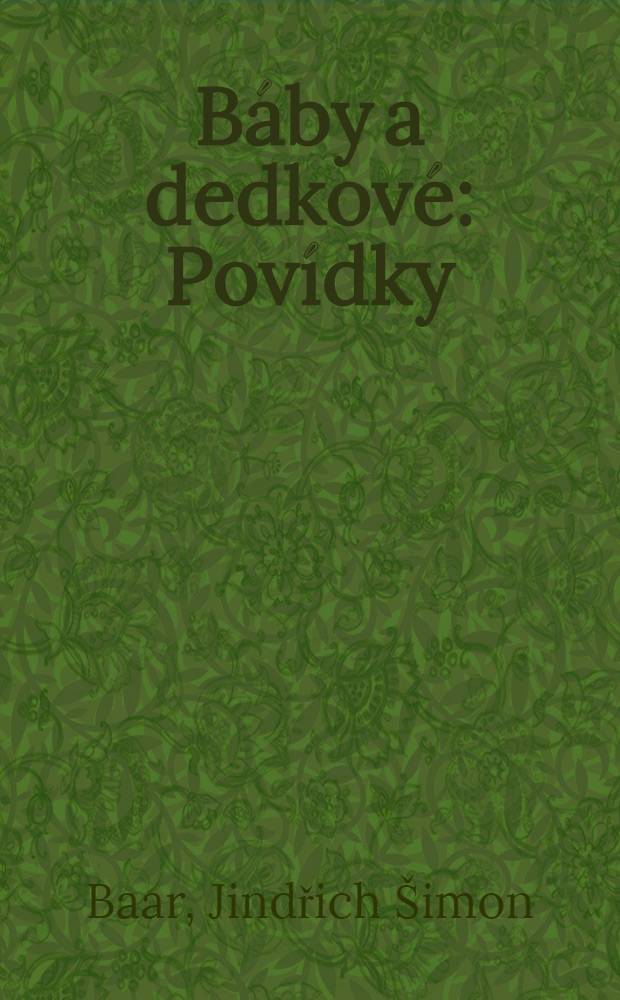 Báby a dedkové : Povídky