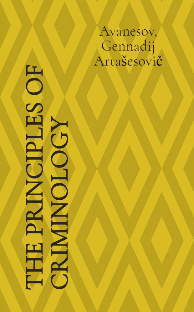 The principles of criminology : Transl. from the Russ.