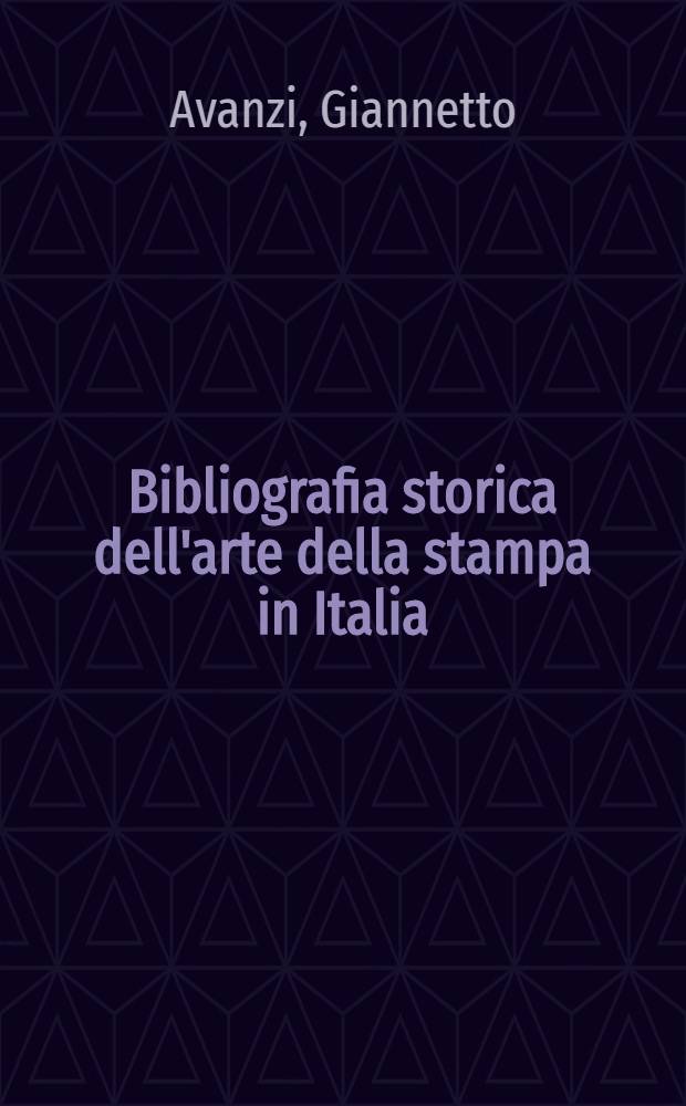 Bibliografia storica dell'arte della stampa in Italia : (1901-1940)