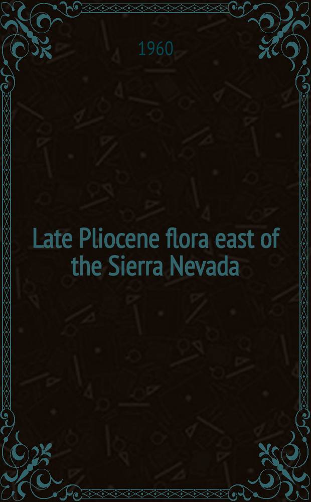 Late Pliocene flora east of the Sierra Nevada