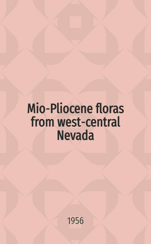 Mio-Pliocene floras from west-central Nevada