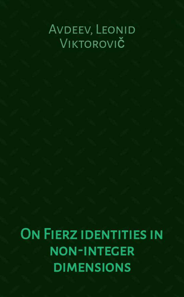 On Fierz identities in non-integer dimensions
