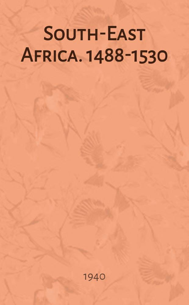 South-East Africa. 1488-1530
