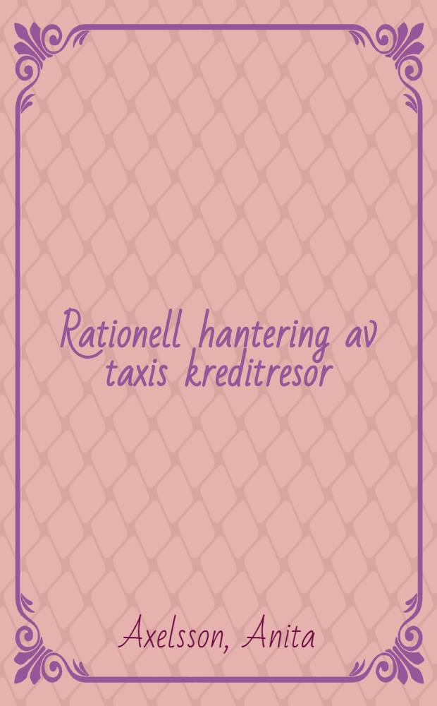Rationell hantering av taxis kreditresor : Utvärdering av Kombres projektet i Avesta