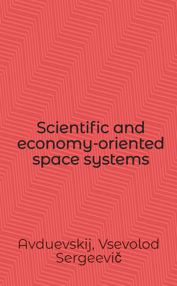 Scientific and economy-oriented space systems