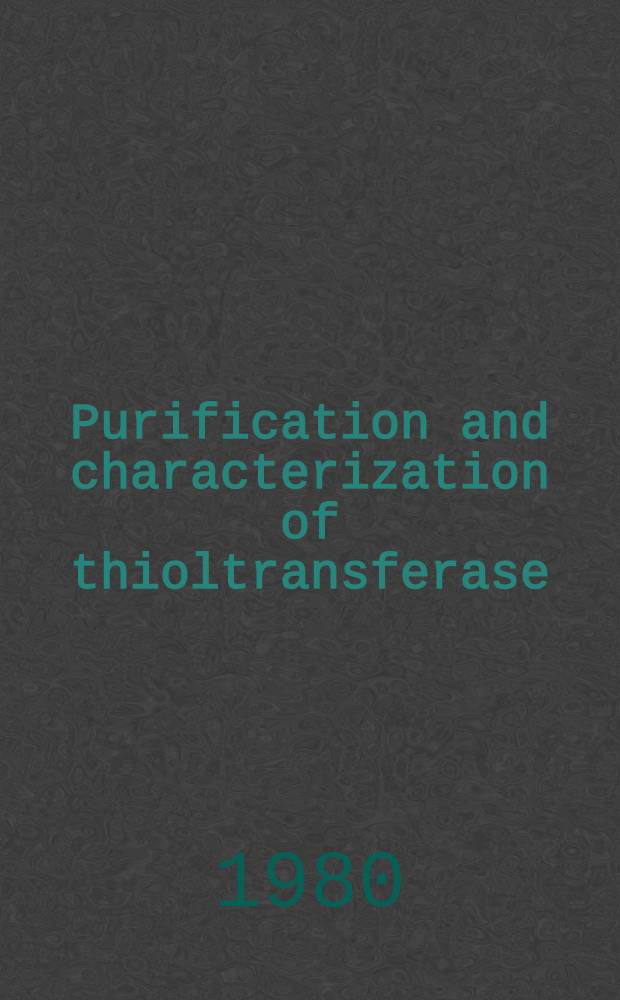 Purification and characterization of thioltransferase (thiol: disulfide oxidoreductase) from rat liver cytosol : Studies on its substrate specificity a. possible biol. role : Akad. avh.