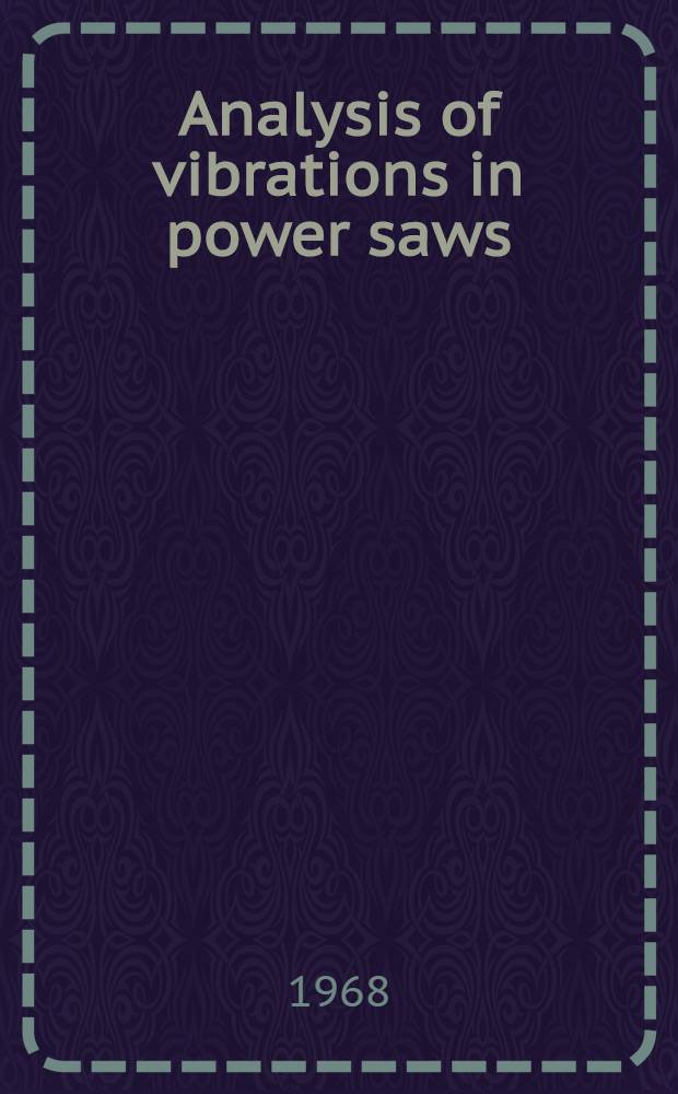 Analysis of vibrations in power saws