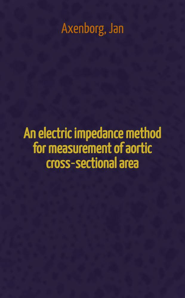 An electric impedance method for measurement of aortic cross-sectional area