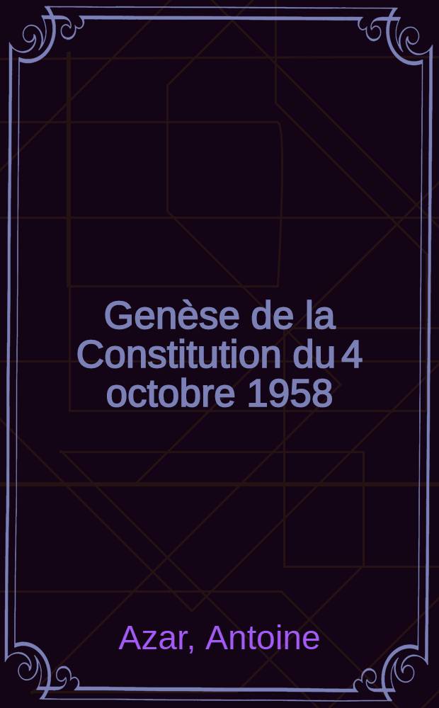 Genèse de la Constitution du 4 octobre 1958 : Solution gaulliste à la crise du pouvoir