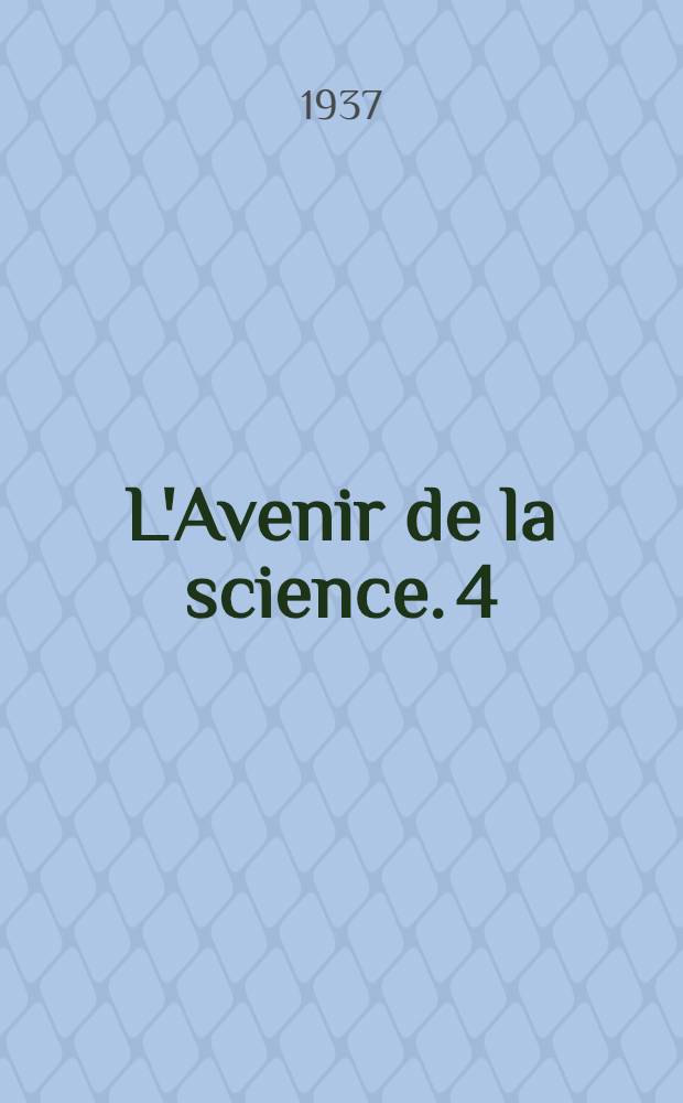 L'Avenir de la science. 4 : La lutte contre la mort