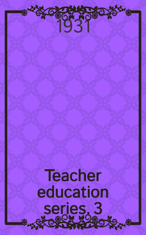 Teacher education series. 3 : The excellent teacher