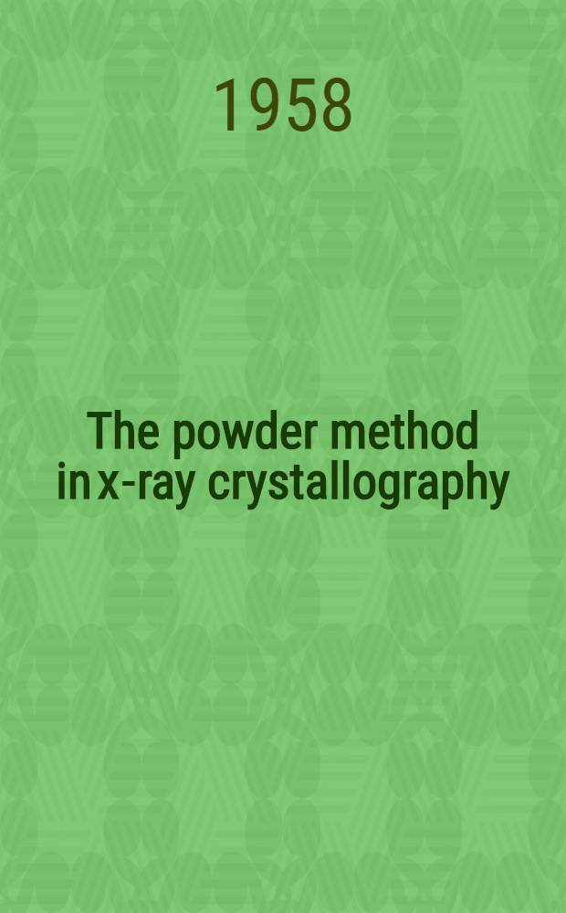 The powder method in x-ray crystallography