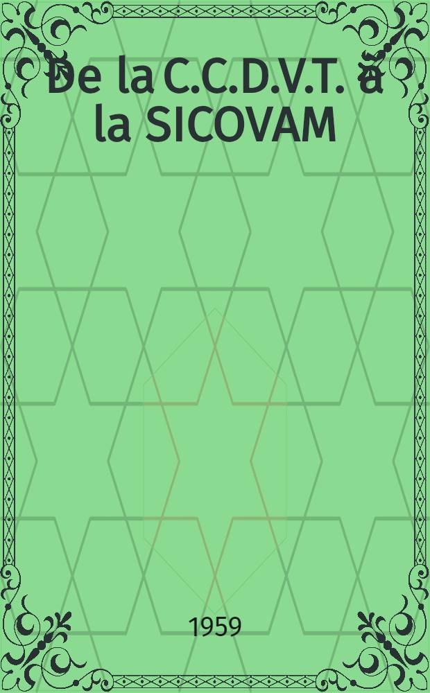 De la C.C.D.V.T. à la SICOVAM : Le compte courant d'actions : Thèse pour le doctorat en droit ..