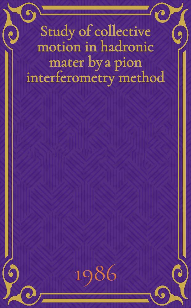 Study of collective motion in hadronic mater by a pion interferometry method