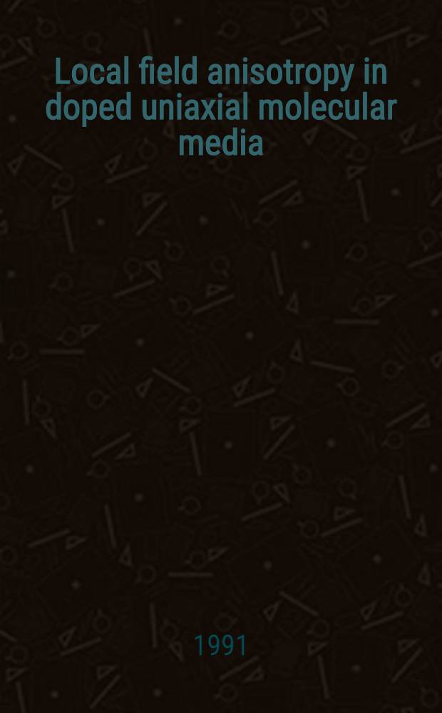 Local field anisotropy in doped uniaxial molecular media