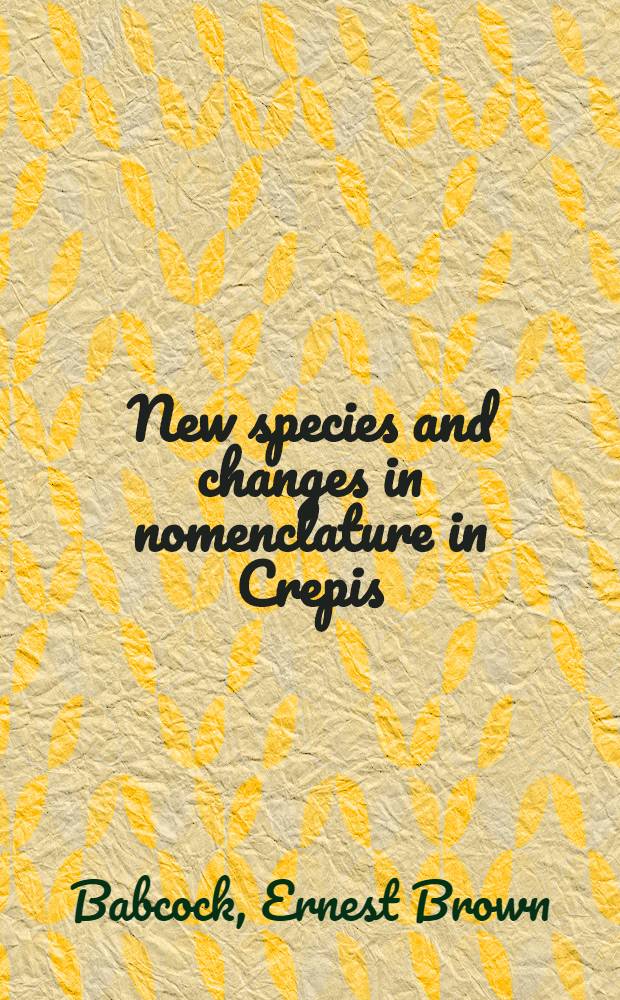 New species and changes in nomenclature in Crepis