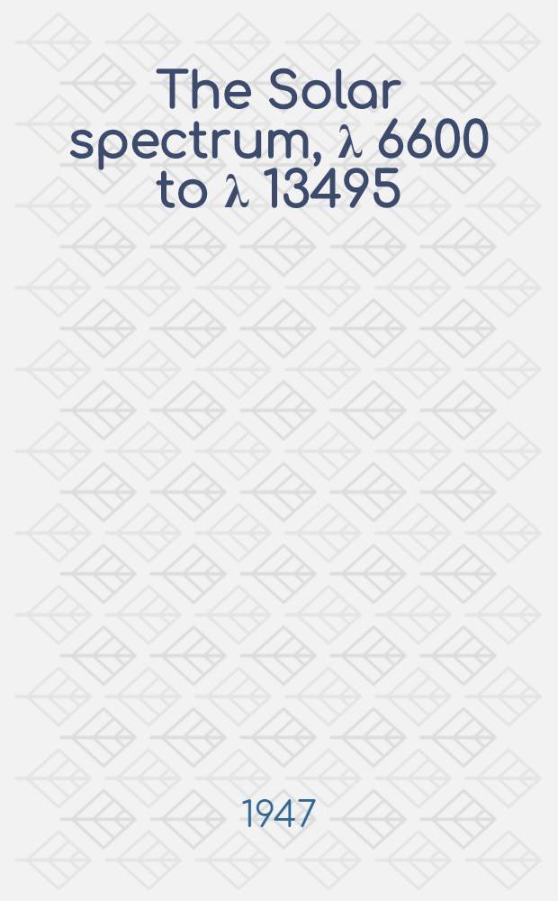 The Solar spectrum, λ 6600 to λ 13495