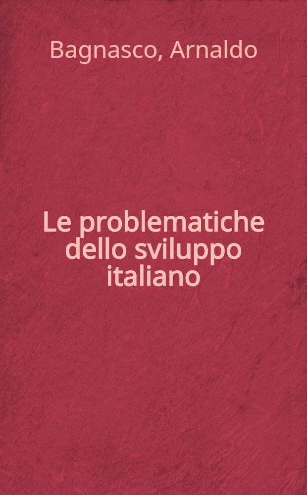 Le problematiche dello sviluppo italiano