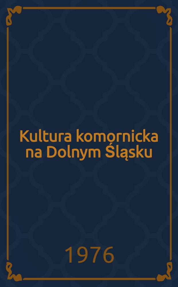Kultura komornicka na Dolnym Śląsku